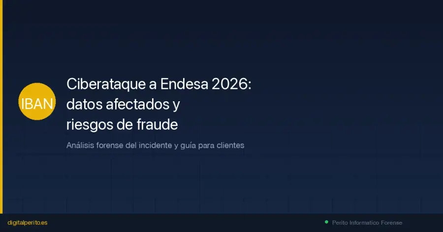 Endesa comunicó un acceso no autorizado a su plataforma comercial que, según su comunicado, pudo afectar al DNI y «eventualmente» al IBAN. Qué consta, qué no consta y cómo protegerse del fraude derivado.
