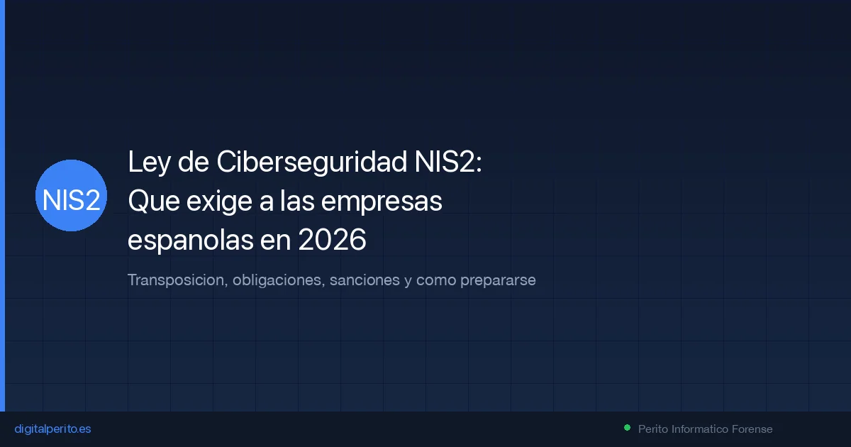 NIS2 España: qué exige la ley de ciberseguridad a las empresas