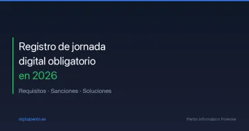 Registro de jornada digital obligatorio en 2026: qué cambia