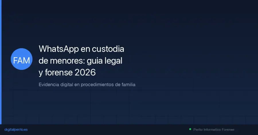 Guia completa sobre como usar WhatsApp como prueba en procedimientos de custodia. Negligencia, alienacion parental, incumplimiento de regimen de visitas, certificacion forense y jurisprudencia.